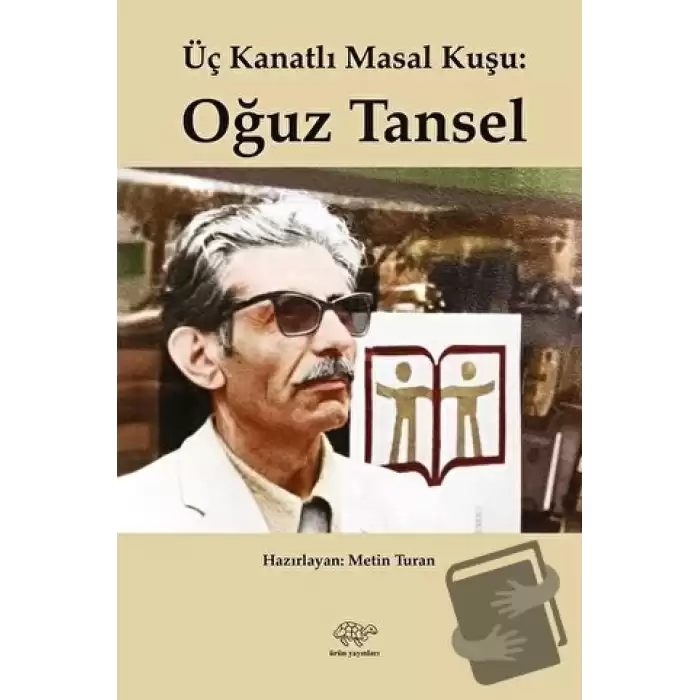 Üç Kanatlı Masal Kuşu: Oğuz Tansel