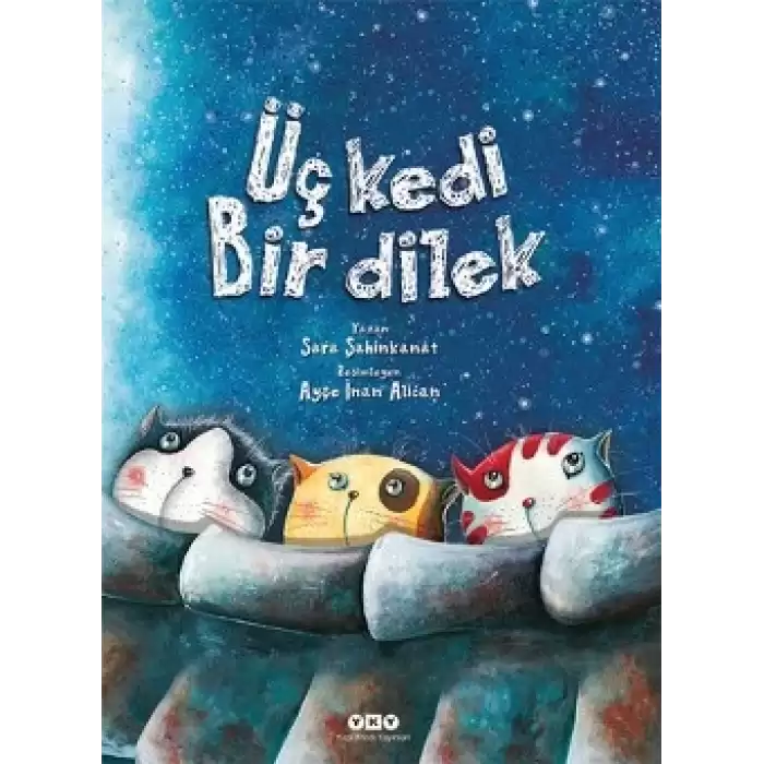 Üç Kedi Bir Dilek (Ciltli)