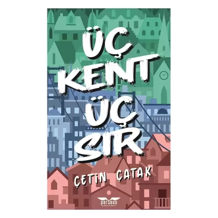 Üç Kent Üç Sır