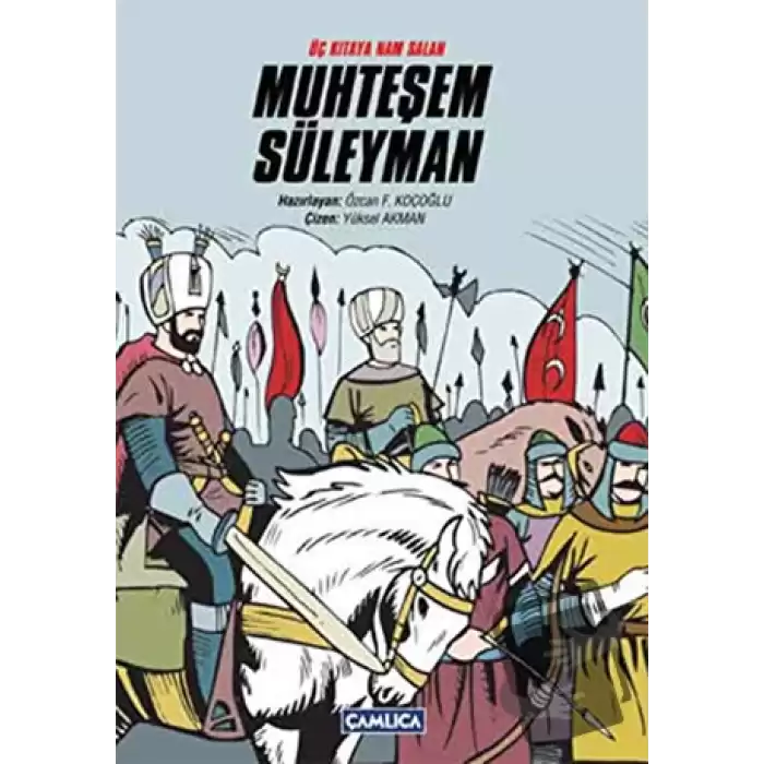 Üç Kıtaya Nam Salan Muhteşem Süleyman