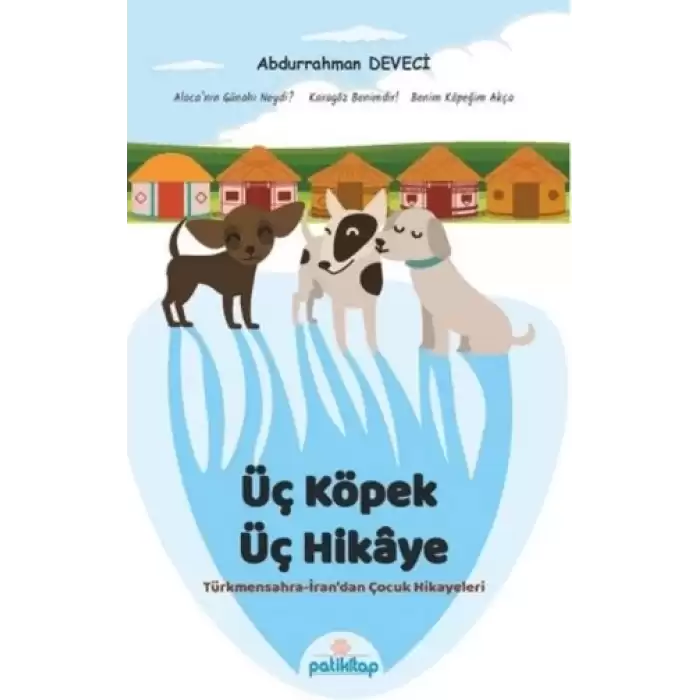 Üç Köpek Üç Hikaye