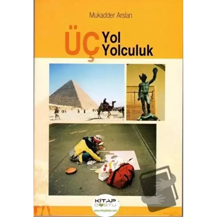 Üç Yol Üç Yolculuk