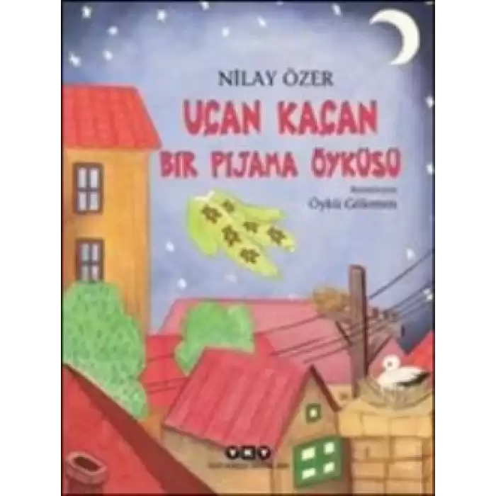 Uçan Kaçan Bir Pijama Öyküsü