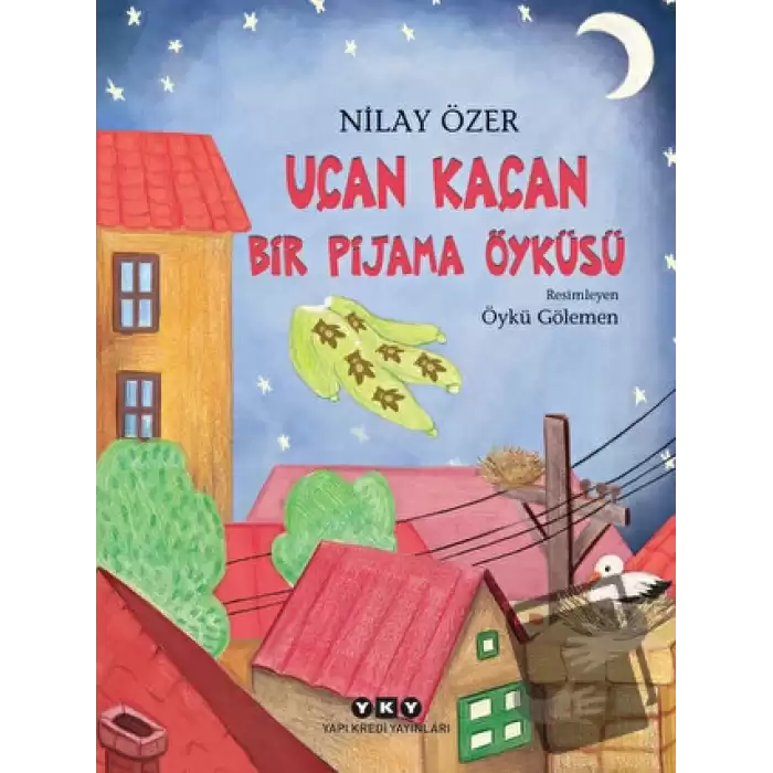 Uçan Kaçan Bir Pijama Öyküsü