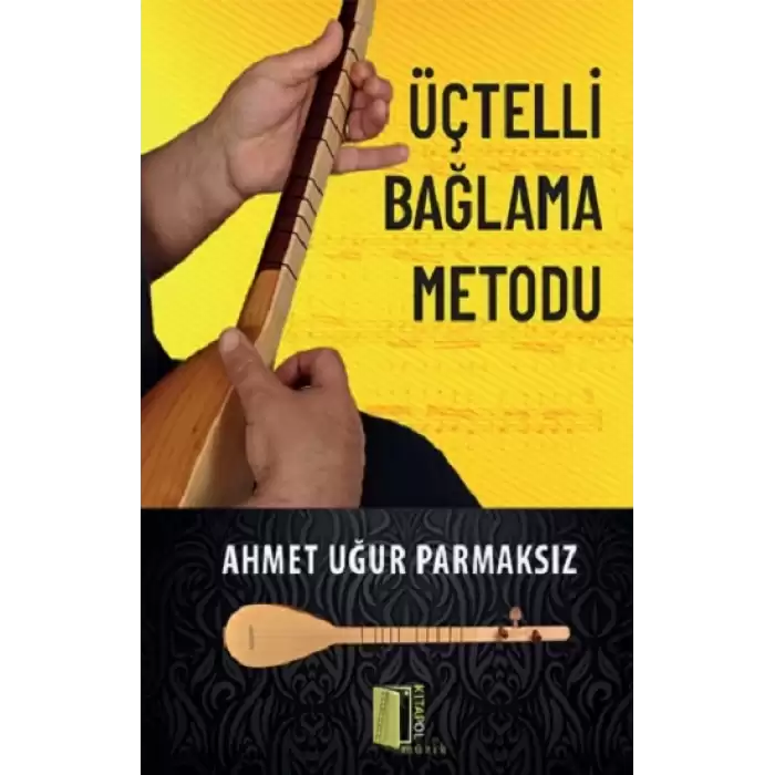 Üçtelli Bağlama Metodu