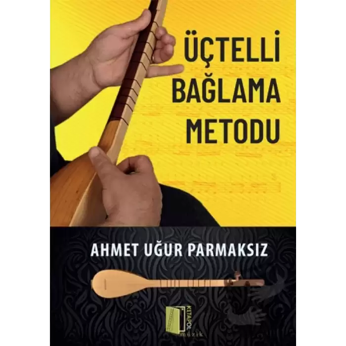 Üçtelli Bağlama Metodu