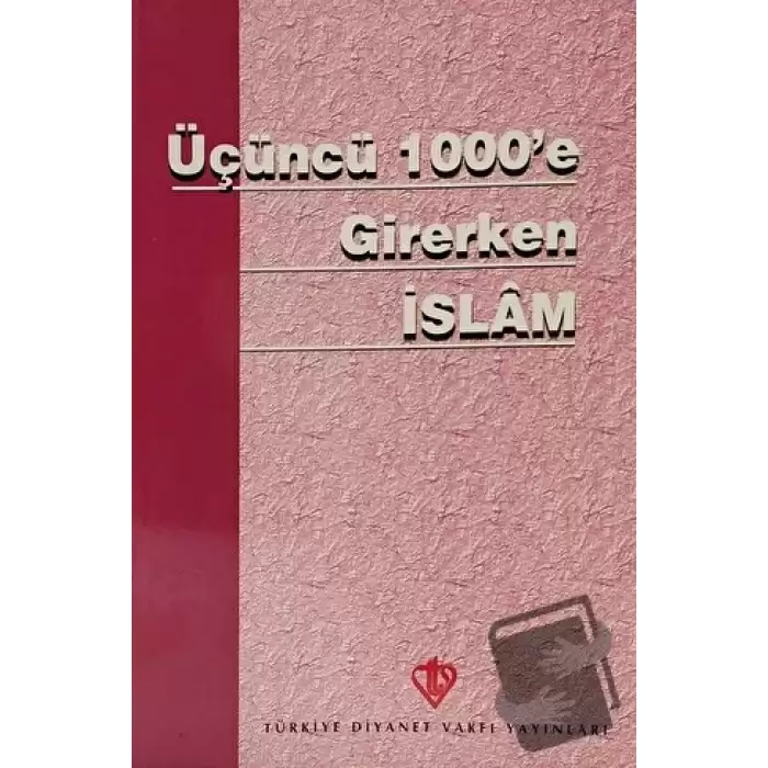 Üçüncü 1000e Girerken İslam