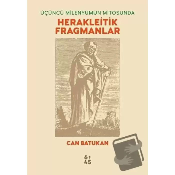 Üçüncü Milenyumun Mitosunda Herakleitik Fragmanlar