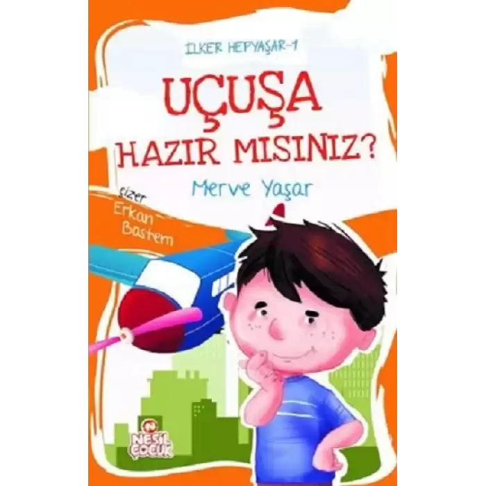 Uçuşa Hazır mısınız? / İlker Hepyaşar 1