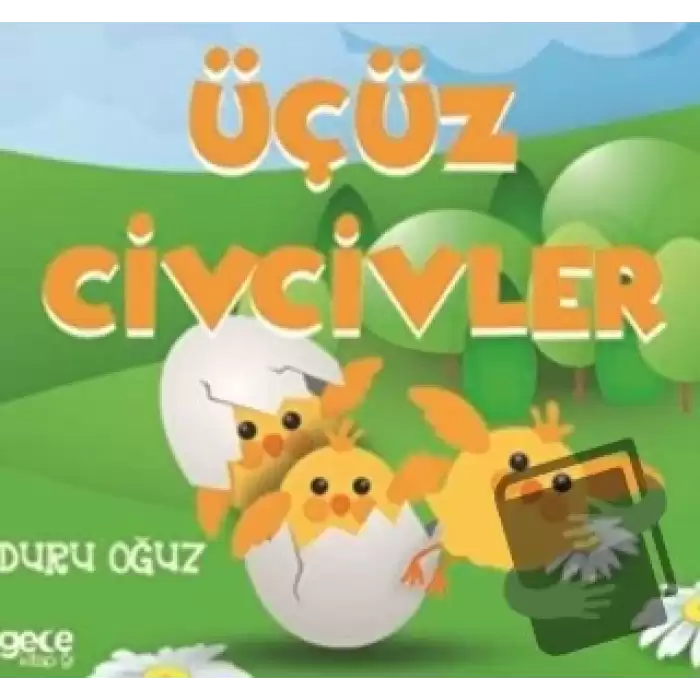 Üçüz Civcivler