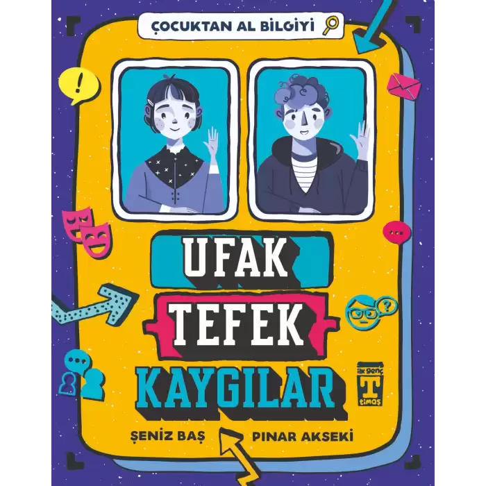 Ufak Tefek Kaygılar - Çocuktan Al Bilgiyi