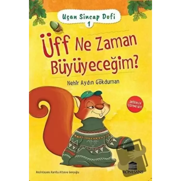 Üff Ne Zaman Büyüyeceğim? - Uçan Sincap Dofi 1