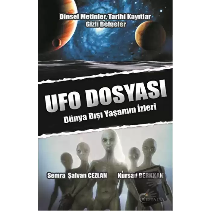 Ufo Dosyası - Dünya Dışı Yaşamın İzleri