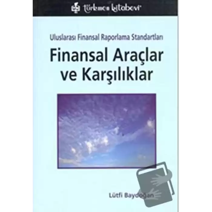 UFRS Finansal Araçlar ve Karşılıklar