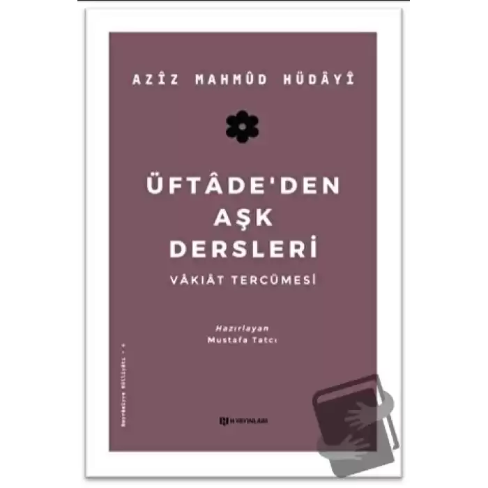 Üftade’den Aşk Dersleri