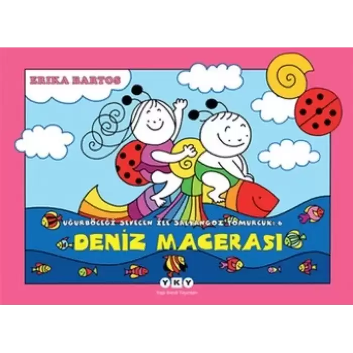 Uğurböceği Serisi 06 - Deniz Macerası 6