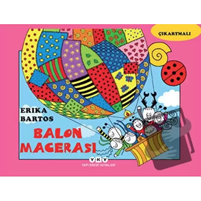 Uğurböceği Sevecen ile Salyangoz Tomurcuk 19 : Balon Macerası