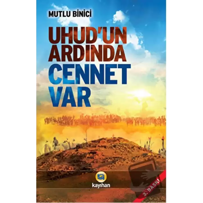 Uhudun Ardında Cennet Var