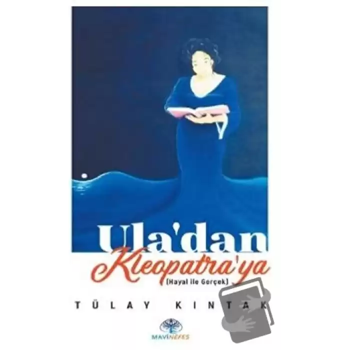 Ula’dan Kleopatra’ya