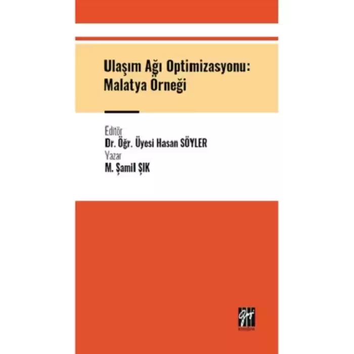 Ulaşım Ağı Optimizasyonu: Malatya Örneği