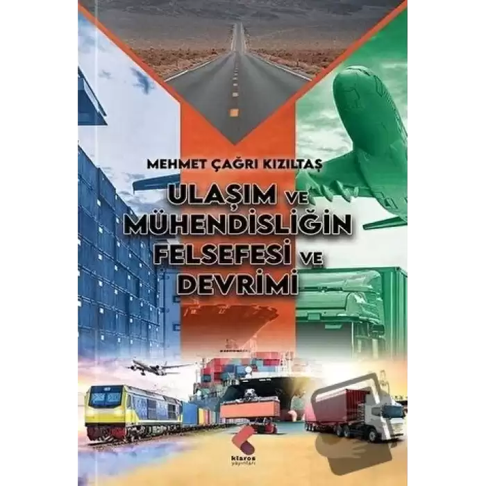 Ulaşım ve Mühendisliğin Felsefesi ve Devrimi