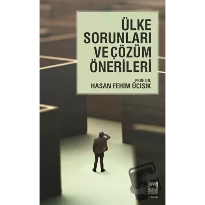 Ülke Sorunları ve Çözüm Önerileri