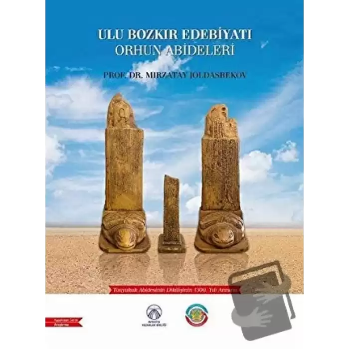 Ulu Bozkır Edebiyatı Orhun Abideleri