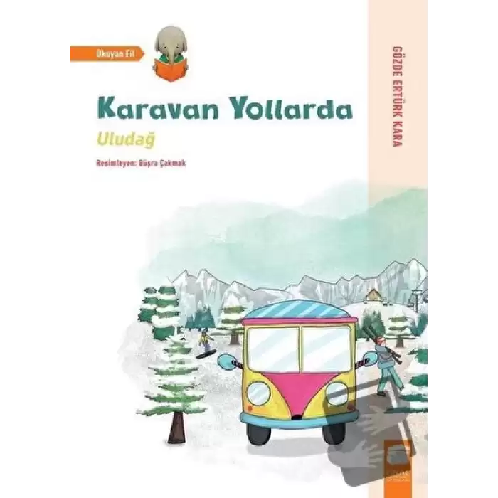 Uludağ - Karavan Yollarda