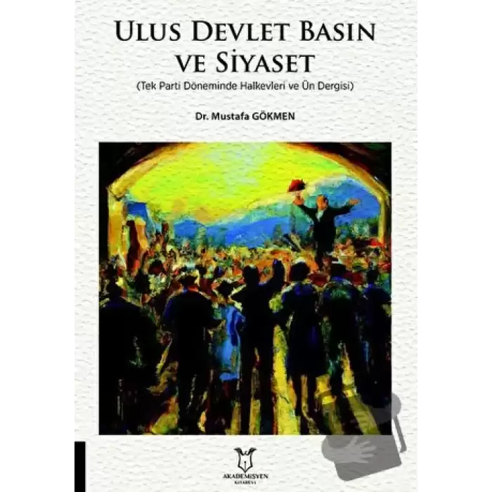 Ulus Devlet Basın ve Siyaset