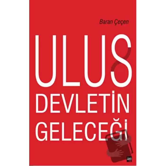 Ulus Devletin Geleceği