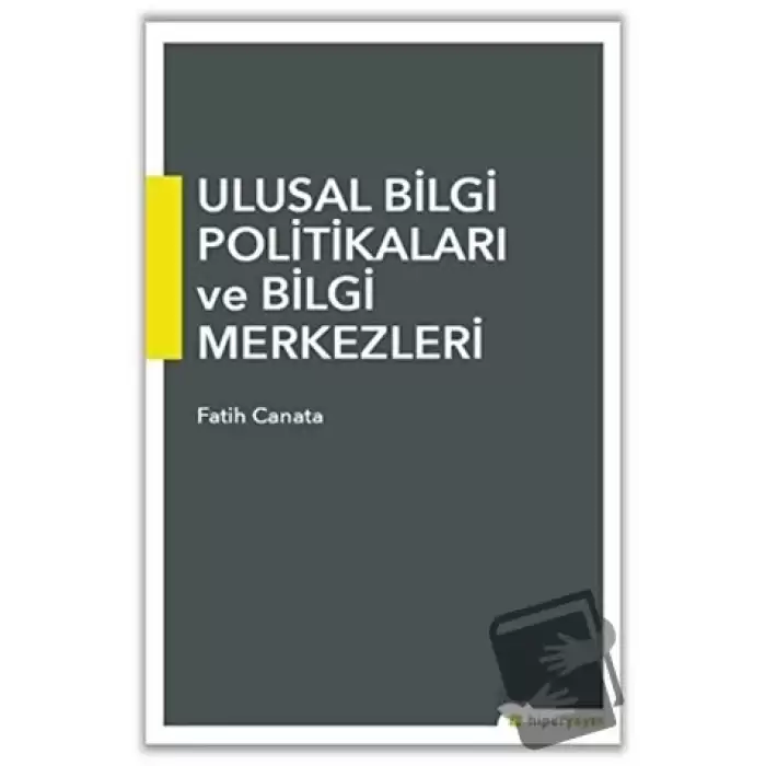 Ulusal Bilgi Politikaları ve Bilgi Merkezleri