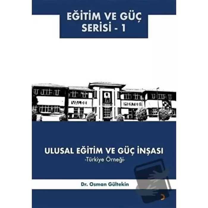 Ulusal Eğitim ve Güç İnşası – Türkiye Örneği