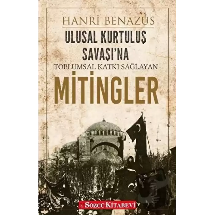 Ulusal Kurtuluş Savaşı’na Toplumsal Katkı Sağlayan Mitingler