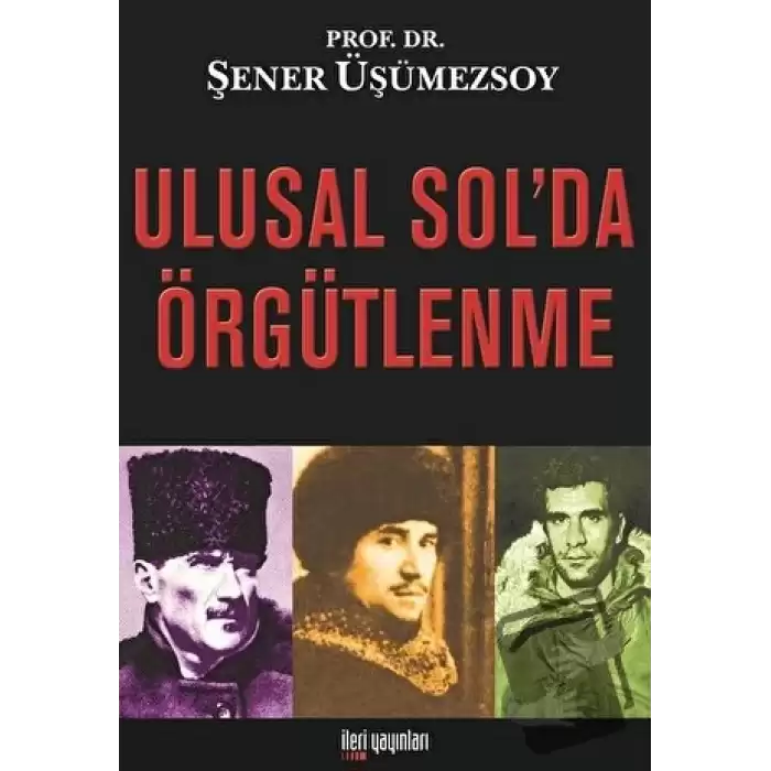 Ulusal Sol’da Örgütlenme