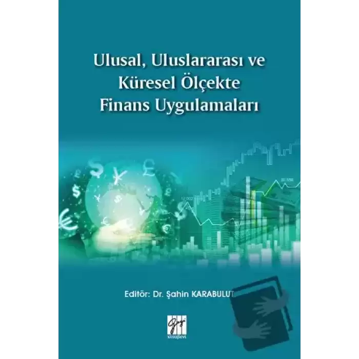 Ulusal, Uluslararası ve Küresel Ölçekte Finans Uygulamaları