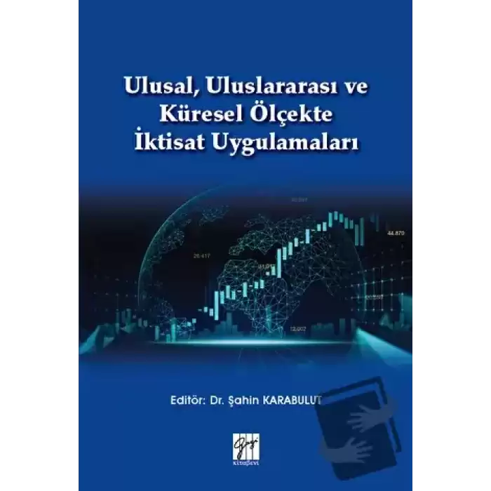 Ulusal, Uluslararası ve Küresel Ölçekte İktisat Uygulamaları