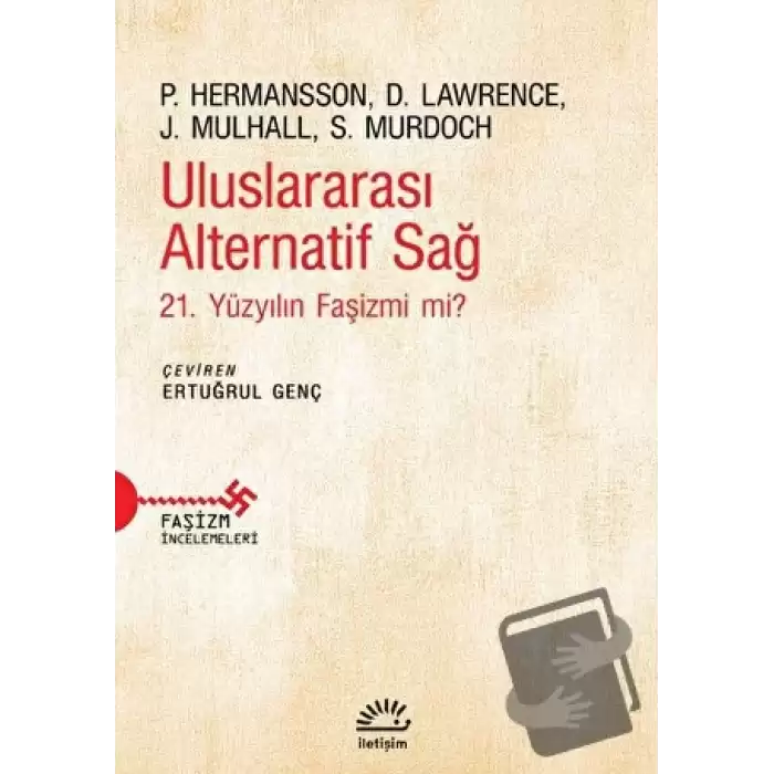 Uluslararası Alternatif Sağ - 21. Yüzyılın Faşizmi mi?