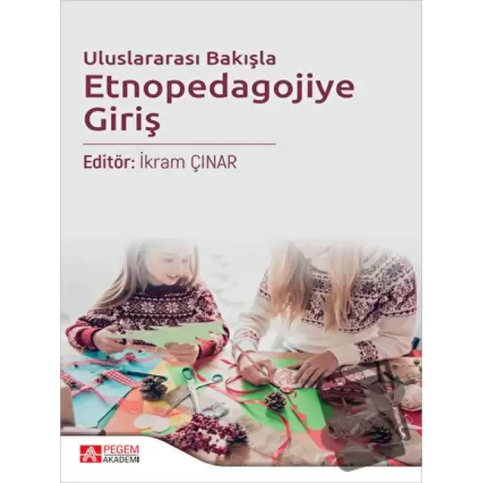 Uluslararası Bakışla Etnopedagojiye Giriş