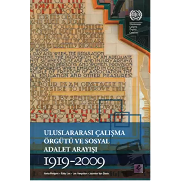 Uluslararası Çalışma Örgütü ve Sosyal Adalet Arayışı 1919-2009