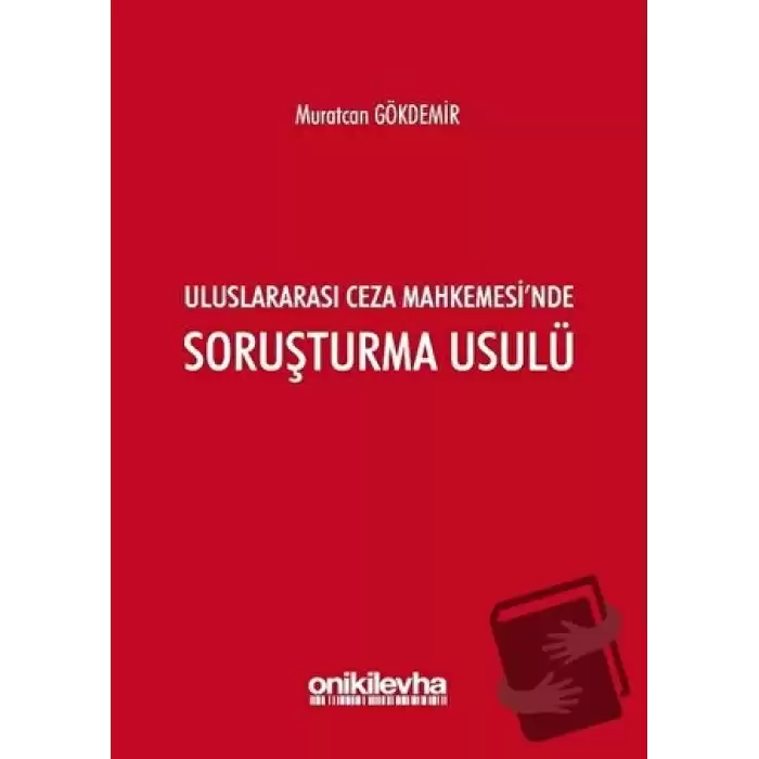 Uluslararası Ceza Mahkemesinde Soruşturma Usulü