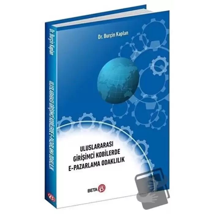 Uluslararası Girişimci Kobilerde E-Pazarlama Odaklılık