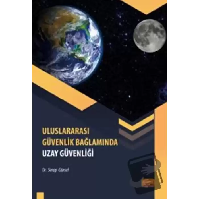 Uluslararası Güvenlik Bağlamında Uzay Güvenliği