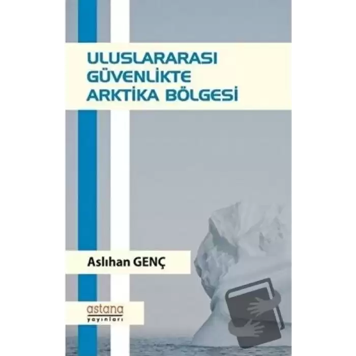 Uluslararası Güvenlikte Arktika Bölgesi