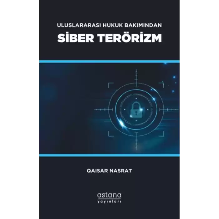 Uluslararası Hukuk Bakımından Siber Terörizm