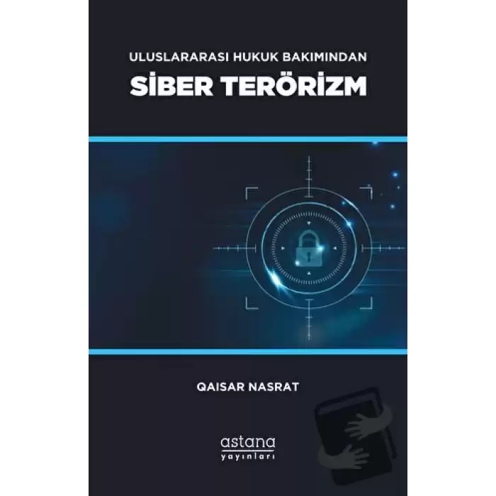 Uluslararası Hukuk Bakımından Siber Terörizm