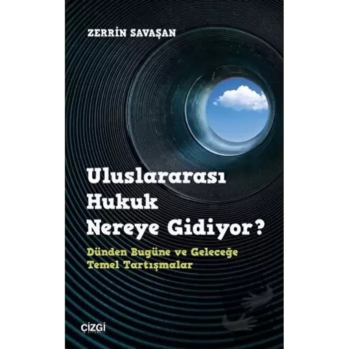 Uluslararası Hukuk Nereye Gidiyor?