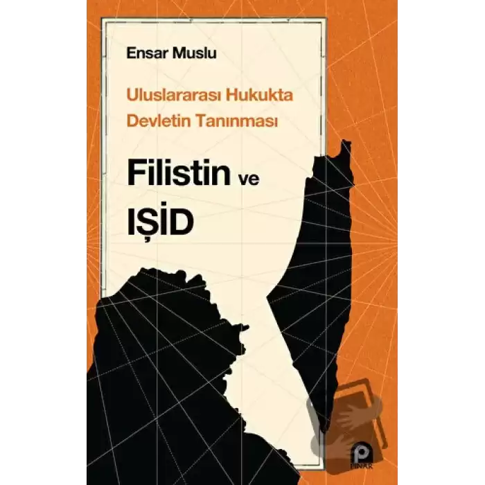 Uluslararası Hukukta Devletin Tanınması Filistin Ve Işid