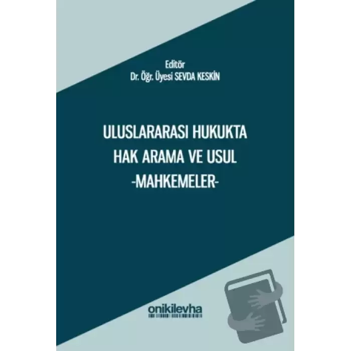 Uluslararası Hukukta Hak Arama ve Usul -Mahkemeler-