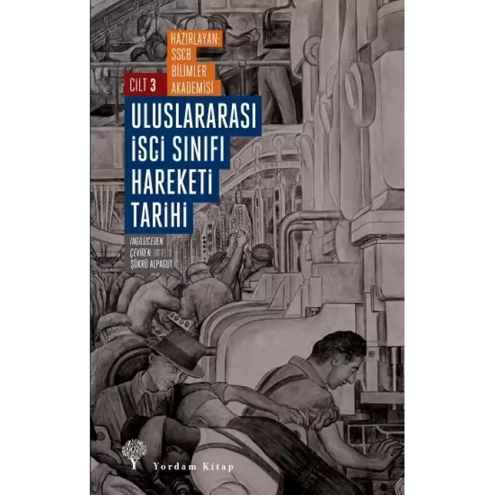 Uluslararası İşçi Sınıfı Hareketi Tarihi 3