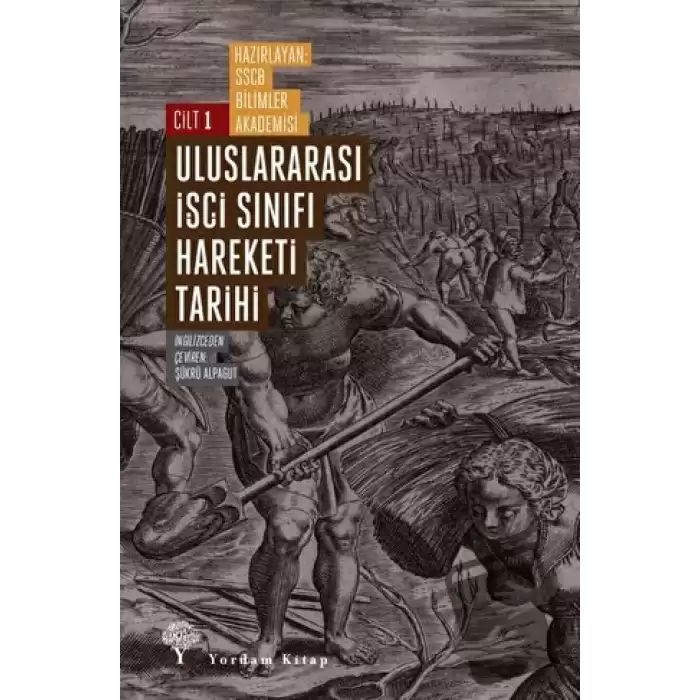 Uluslararası İşçi Sınıfı Hareketi Tarihi Cilt 1